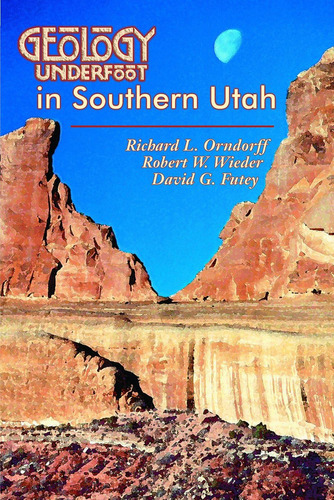 Libro:  Geology Underfoot In Southern Utah