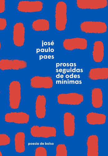 Livro Prosas Seguidas De Odes Mínimas José Paulo Paes Edição 2 De Bolso 2023 Editora Companhia De Bolso