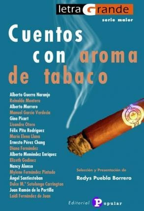 Cuentos Con Aroma De Tabaco - Redys Puebla Borrero