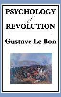Libro Psychology Of Revolution - Gustave Lebon