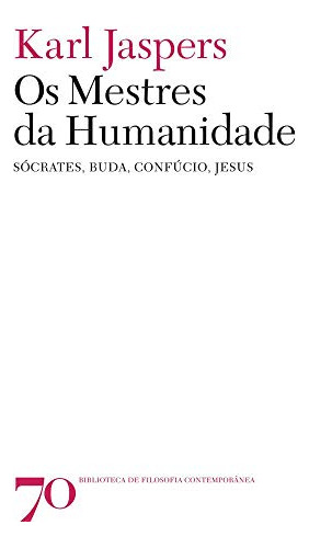 Libro Os Mestres Da Humanidade Sócrates Buda Confúcio Jesus