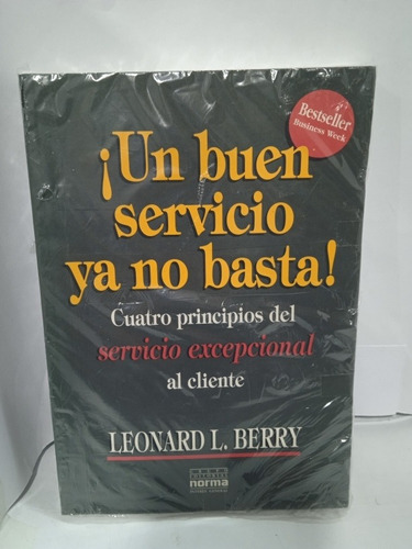 Un Buen Servicio Ya No Basta