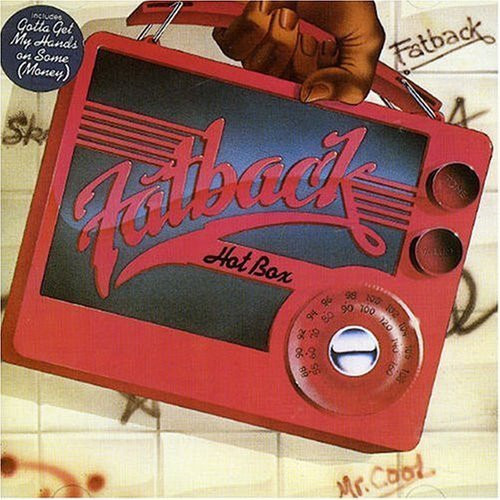 Fatback - Hot Box 