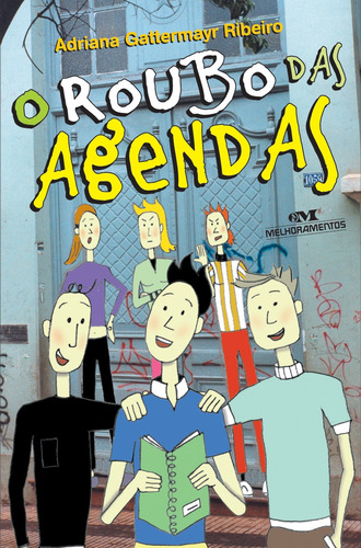 O Roubo das Agendas, de Ribeiro, Adriana Gattermayr. Série Diários Editora Melhoramentos Ltda., capa mole em português, 2000