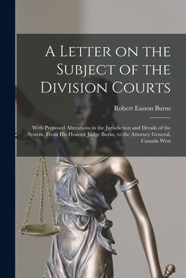 Libro A Letter On The Subject Of The Division Courts [mic...