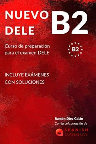 Nuevo Dele B2, de Ramon Diez Galan. Editorial Independently Published, tapa blanda en español, 2021