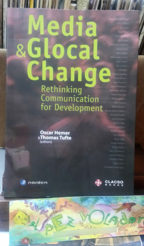 Media And Glocal Change - Oscar Hermer, Thomas Tufte Editors