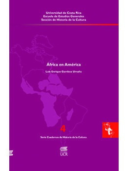 Africa En America. Luis Gamboa. Serie Cuadernos Historia #4