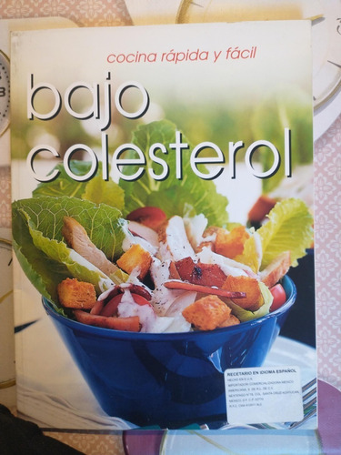 Bajo Colesterol Cocina Rápida Y Fácil - Catherine Saxelby