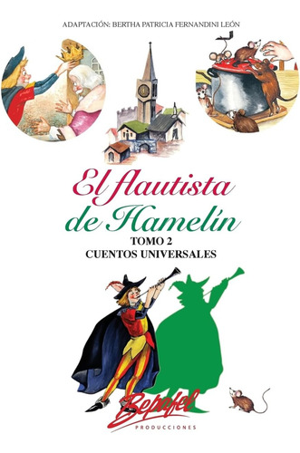 Libro: El Flautista De Hamelín: Adaptación (cuentos Universa