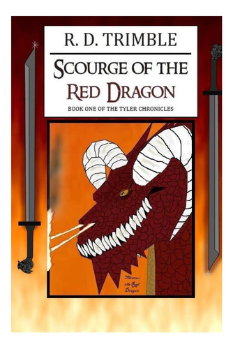 Libro: La Plaga Del Dragón Rojo: Libro Uno De The Tyler