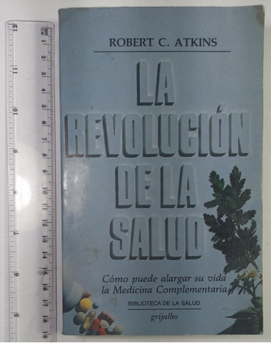 La Revolución De La Salud, Robert C. Atkins