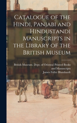 Libro Catalogue Of The Hindi, Panjabi And Hindustandi Man...