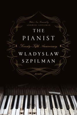 The Pianist (seventy-fifth Anniversary Edition) : The Ext...