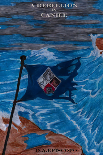 A Rebellion In Canile, De Episcopo, D. A.. Editorial Lightning Source Inc, Tapa Blanda En Inglés