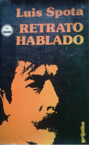 Retrato Hablado / Luis Spota