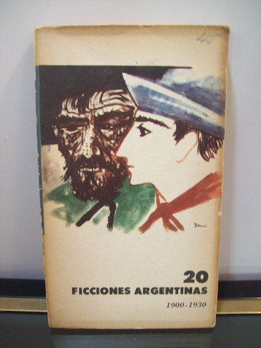Adp 20 Ficciones Argentinas 1900 - 1930 / Ed. Eudeba 1963