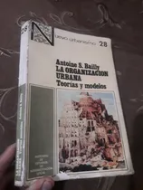 Comprar Libro La Organización Urbana Teorías Y Modelos Antoine