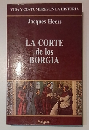 Libro Usado:  La Corte De Los Borgia 