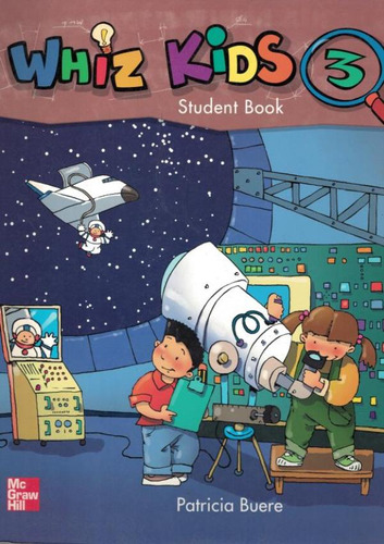 Whiz Kids Sb 3: Whiz Kids Sb 3, De Buere, Patricia. Editora Mcgraw Hill/elt, Capa Mole, Edição 1 Em Inglês Americano, 2005