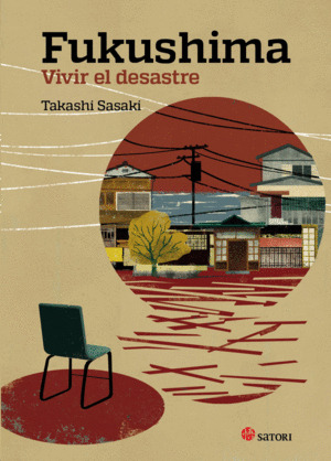 Libro Fukushima, Vivir El Desastre