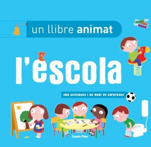 L'escola, Un Llibre Animat (la Lluna De Paper)