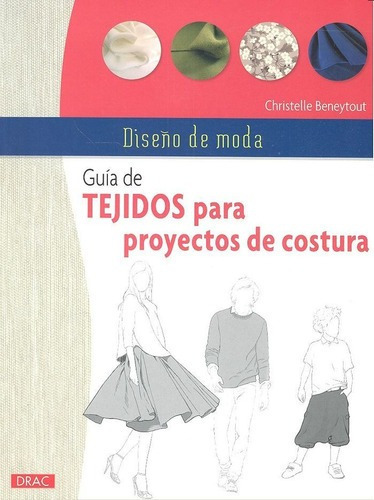 Diseño De Moda Guia De Tejidos Para Proyectos De Costura.&,,