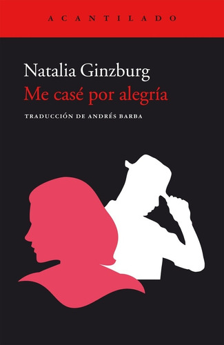 Me Case Por Alegria - Natalia Ginzburg