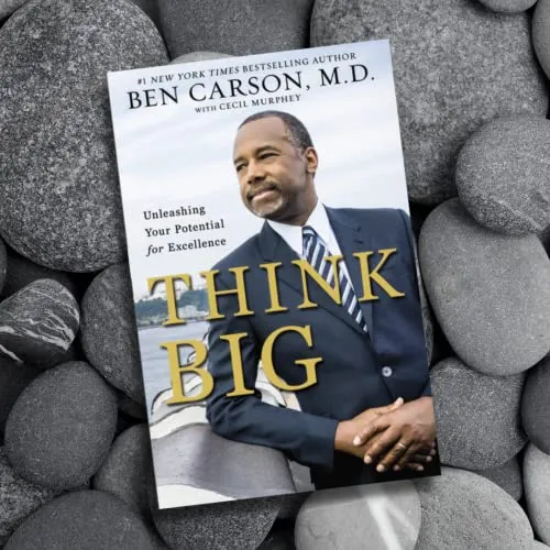 Book: Think Big: Unleashing Your Potential For Excellence