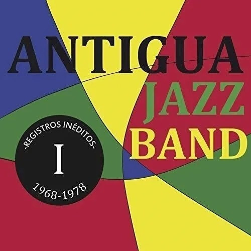 Antigua Jazz Band - Registros Ineditos I (1968-1978) 2 Cds 