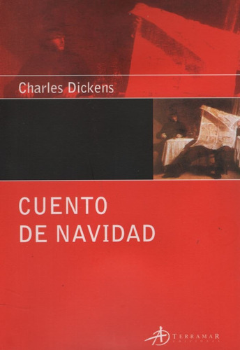 Cuento De Navidad - Charles Dickens - Terramar