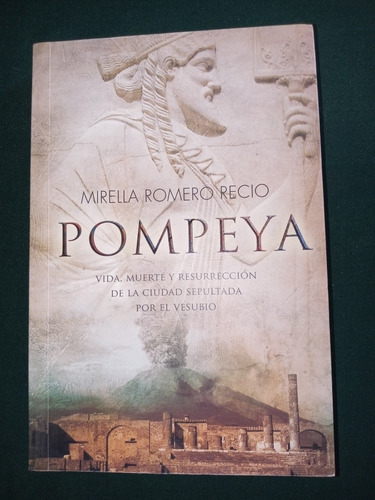 Libro Pompeya De Mirella Romero Recio 2014