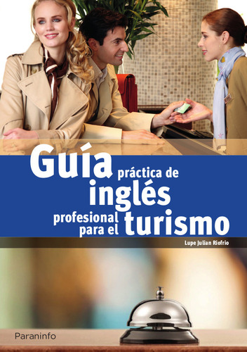 Libro Guã­a Prã¡ctica De Inglã©s Profesional Para Turismo...