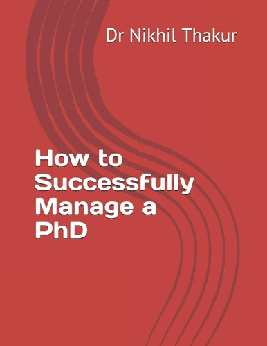 Libro: How To Successfully Manage A Phd