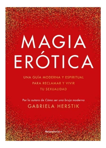 Libro Magia Erótica De Gabriela Herstik Nuevo