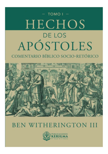 Libro: Hechos De Los Apóstoles: Un Comentario Socio-retórico