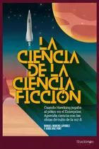 Comprar La Ciencia De La Ciencia Ficción.  Manuel Moreno Lupiañez