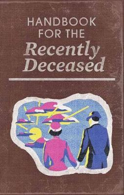 Beetlejuice: Handbook For The Recently Deceased Hardcover...
