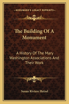 Libro The Building Of A Monument: A History Of The Mary W...