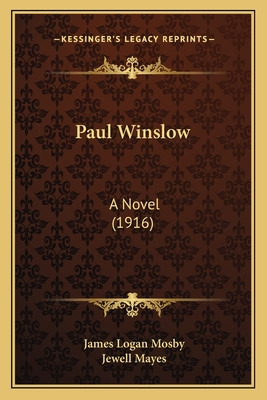 Libro Paul Winslow: A Novel (1916) - Mosby, James Logan