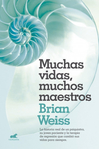 Muchas Vidas, Muchos Maestros - Brian Weiss