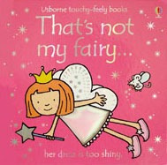 That's Not My Fairy  - Usborne Touchy & Feely Books Kel Edic