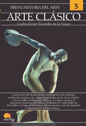 Libro Breve Historia Del Arte Clasico - Taranilla La Varga