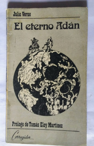 El Eterno Adan. La Ultima Novela De Julio Verne