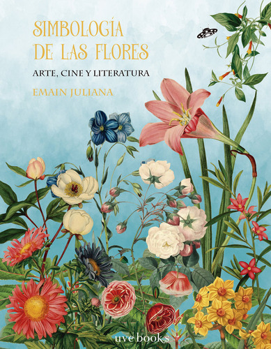 Simbologia De Las Flores - Juliana, Emain