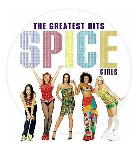 Vinilo Rock Spice Girls The Greatest Hits (picture Disc)