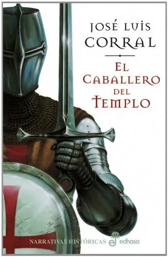 El Caballero Del Templo Jose Luis Del Corral