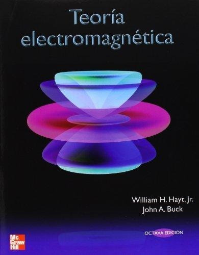 Teoria Electromagnetica William H. Hayt, De Hahayt, William H./ Buck, John A.. Editorial Mcgraw Hill, Tapa Blanda En Español