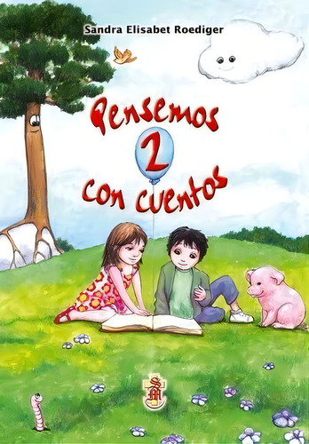 Pensemos Con Cuentos 2, De Sandra Roediger. Editorial Santa Maria, Tapa Blanda En Español