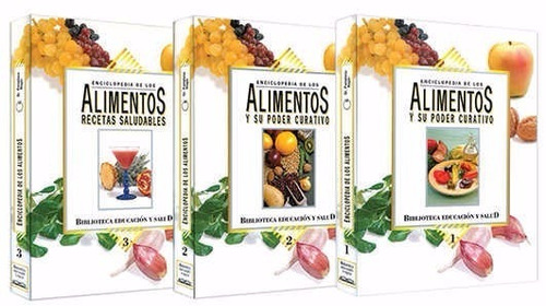 Enciclopedia De Los Alimentos Y Su Poder Curativo